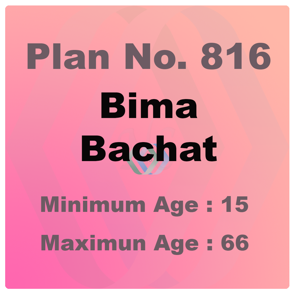 Bima Bachat Plan (Plan No. 816)