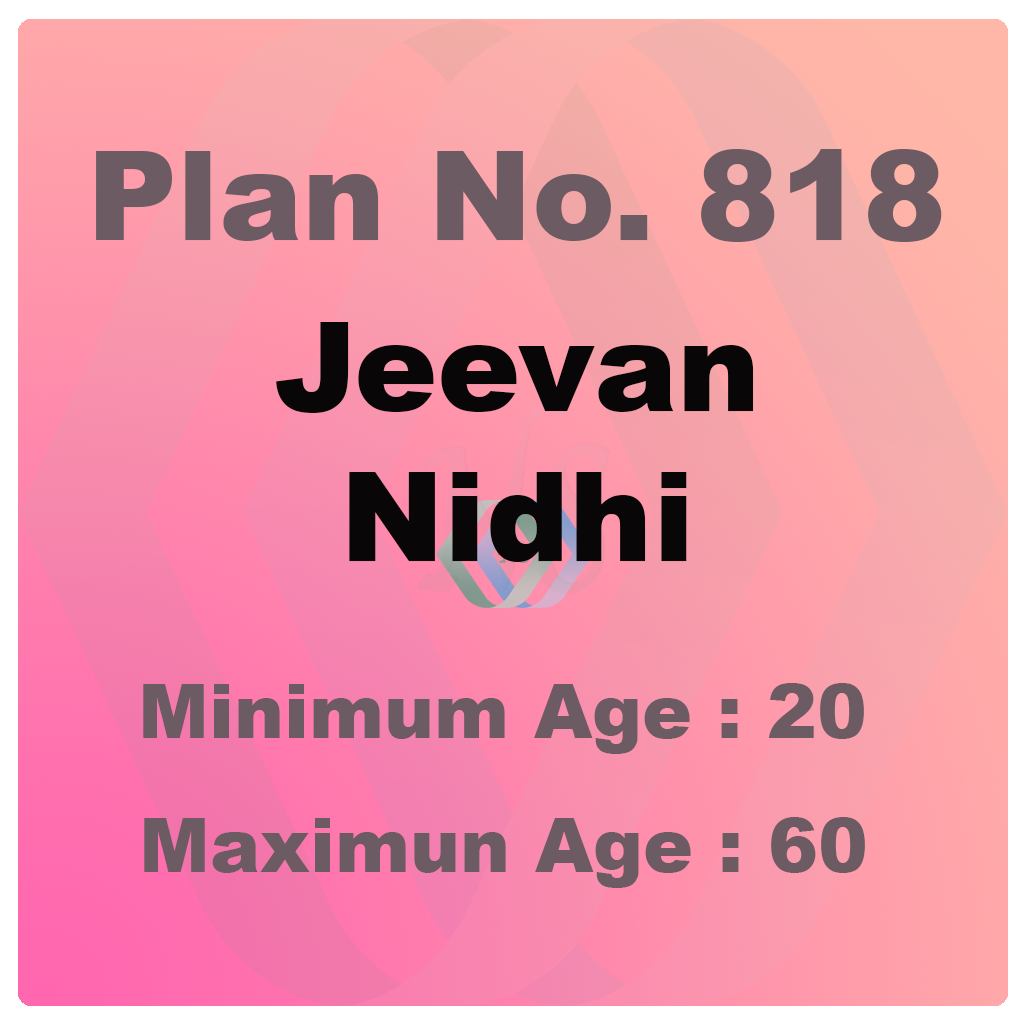Jeevan Nidhi (Plan No. 818)